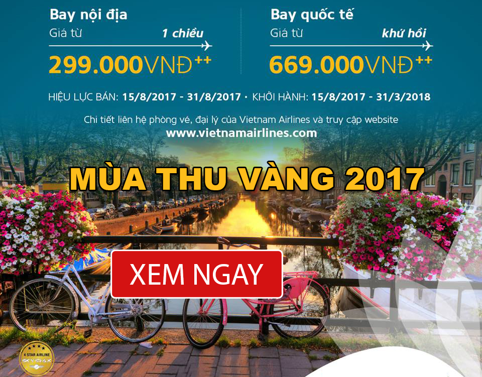 Vietnam Airlines khuyến mãi: Mùa thu Vàng 2017 chỉ 299K